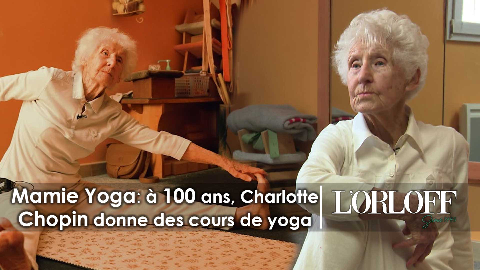 En vidéo Charlotte Chopin, professeure et reine du yoga à 100 ans L